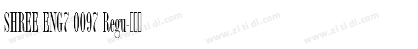 SHREE ENG7 0097 Regu字体转换